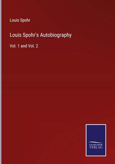Louis Spohr’s Autobiography