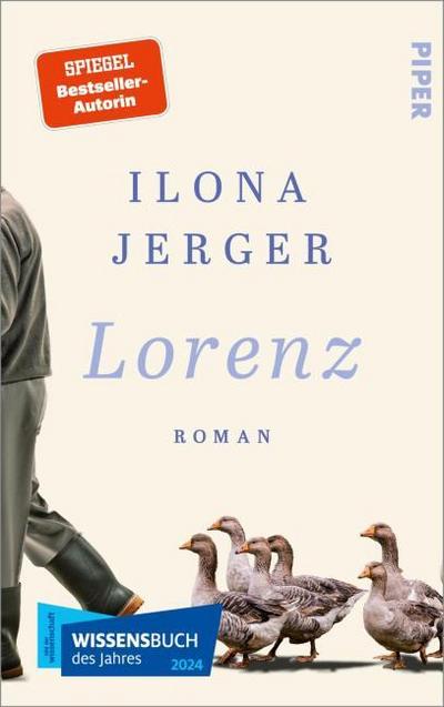 Lorenz: Roman | Leben und Wirken des Verhaltensforschers Konrad Lorenz