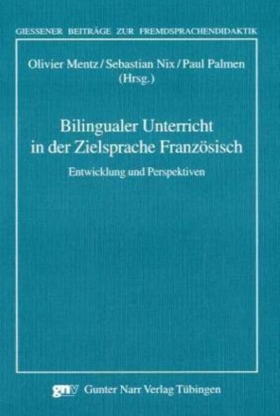 Bilingualer Unterricht in der Zielsprache Französisch