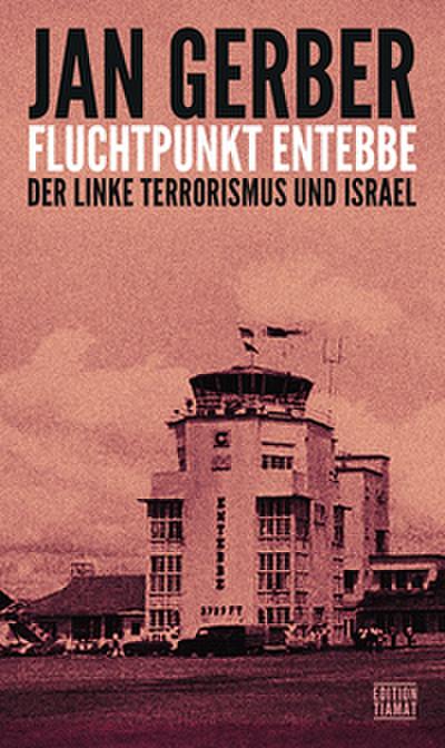 Fluchtpunkt Entebbe