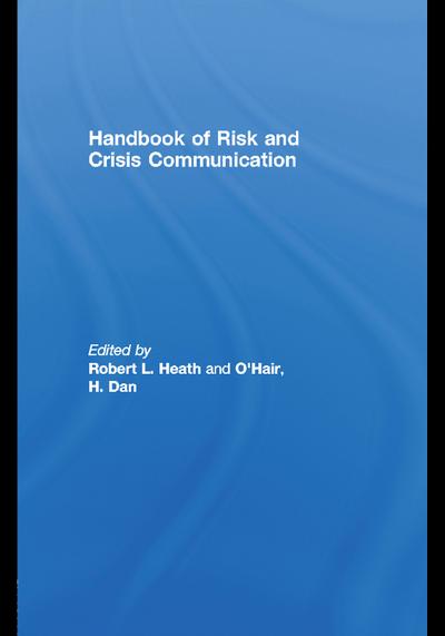 Handbook of Risk and Crisis Communication