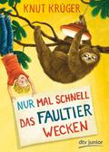 Nur mal schnell das Faultier wecken von Knut Krüger | Ebook