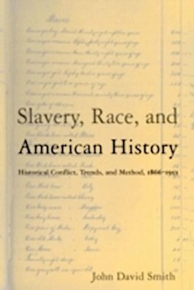 Slavery, Race and American History