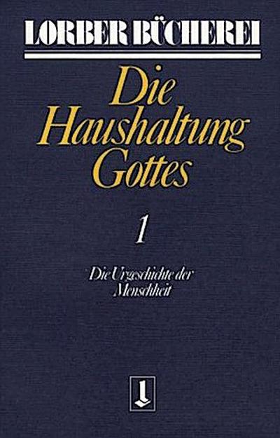 Die Haushaltung Gottes, 3 Teile
