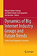 Dynamics of Big Internet Industry Groups and Future Trends
