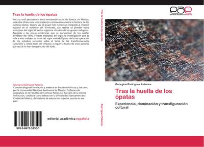Tras la huella de los ópatas - Georgina Rodríguez Palacios
