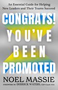 Congrats! You’ve Been Promoted