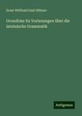 Grundrias Xu Vorlesungen über die lateinische Grammatik