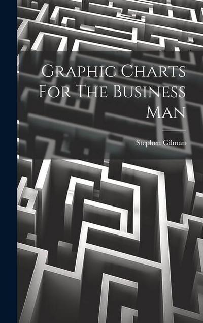 Graphic Charts For The Business Man