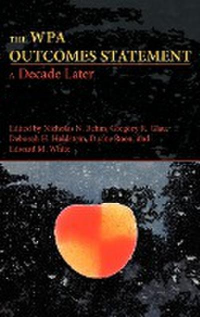 The WPA Outcomes Statement-A Decade Later