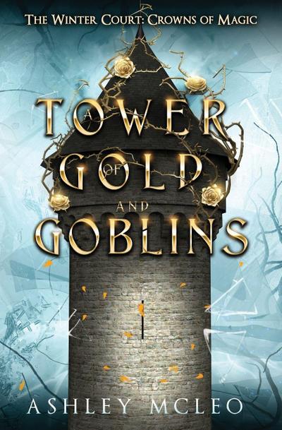 A Tower of Gold and Goblins