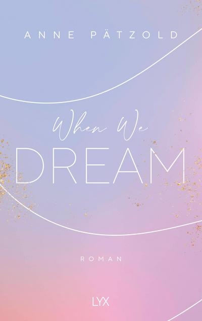 When We Dream