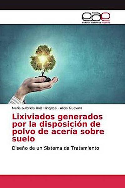 Lixiviados generados por la disposición de polvo de acería sobre suelo