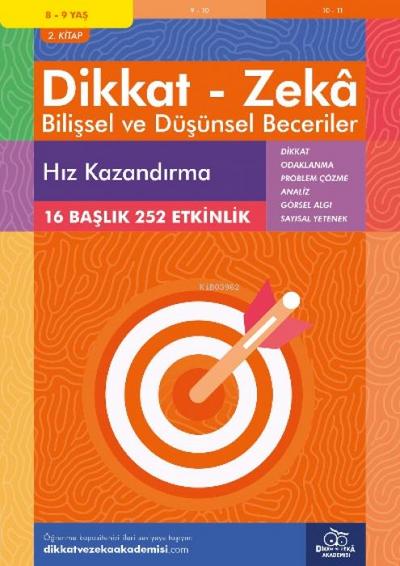 8-9 Yas Dikkat - Zeka Bilissel ve Düsünsel Beceriler 2. Kitap - Hiz Kazandirma