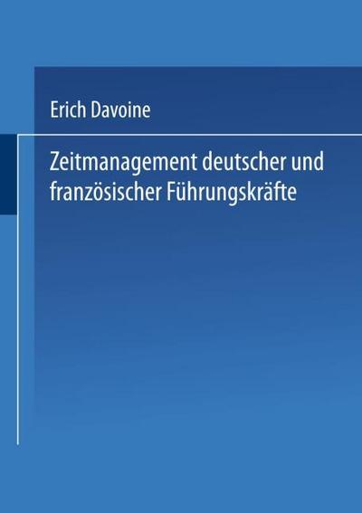 Zeitmanagement deutscher und französischer Führungskräfte