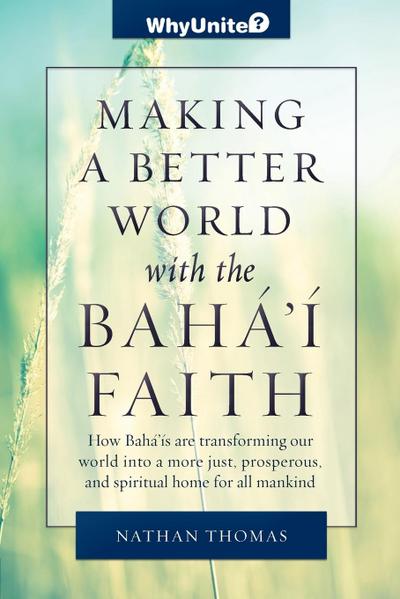 Making a Better World with the Baha’i Faith