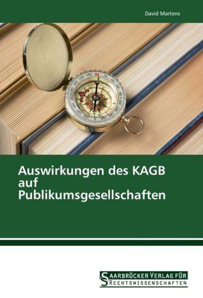 Auswirkungen des KAGB auf Publikumsgesellschaften