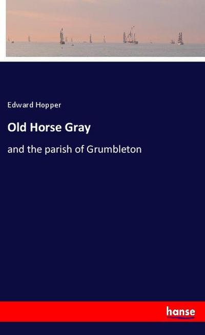 Old Horse Gray