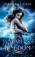 The Water Kingdom (The Water Novels, #1)