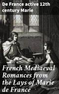 French Mediaeval Romances from the Lays of Marie d