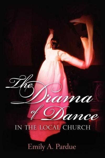 The Drama of Dance in the Local Church