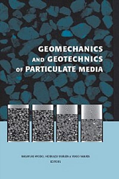 Geomechanics and Geotechnics of Particulate Media