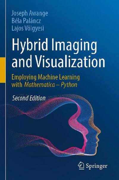 Hybrid Imaging and Visualization