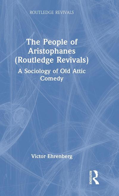 The People of Aristophanes (Routledge Revivals)