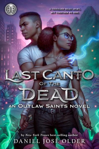 Rick Riordan Presents: Last Canto of the Dead -An Outlaw Saints Novel (Outlaw Saints, 2)
