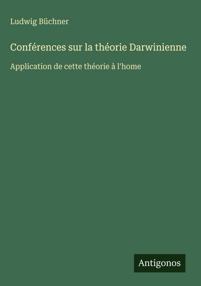 Conférences sur la théorie Darwinienne