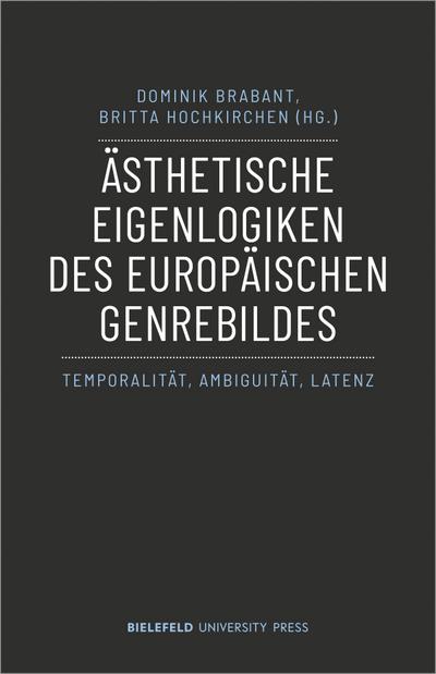 Ästhetische Eigenlogiken des europäischen Genrebildes