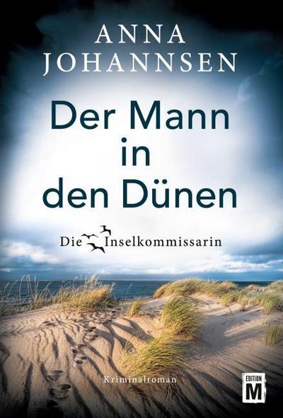 Der Mann in den Dünen (Die Inselkommissarin, Band 9)