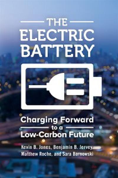 Electric Battery: Charging Forward to a Low-Carbon Future