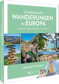 Charmante Wanderungen in Europa
