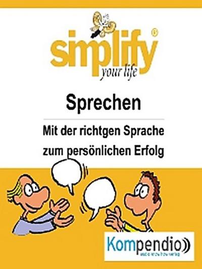 simplify your life -einfacher und glücklicher leben