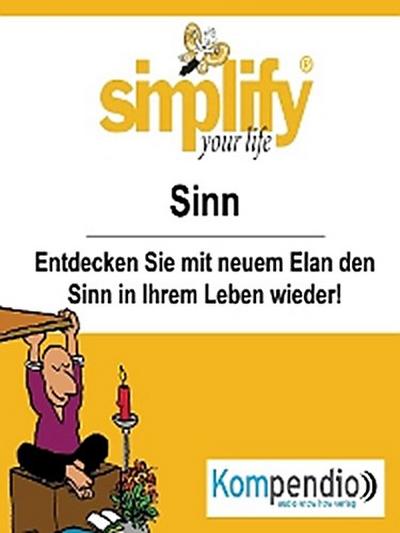 simplify your life - einfacher und glücklicher leben