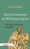 Das Christentum als Bildungsreligion