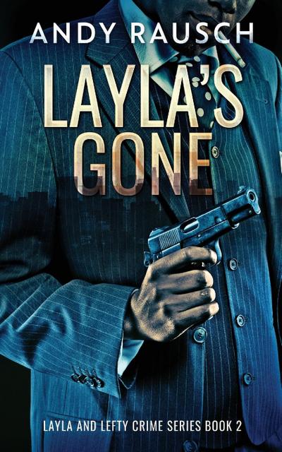 Layla’s Gone