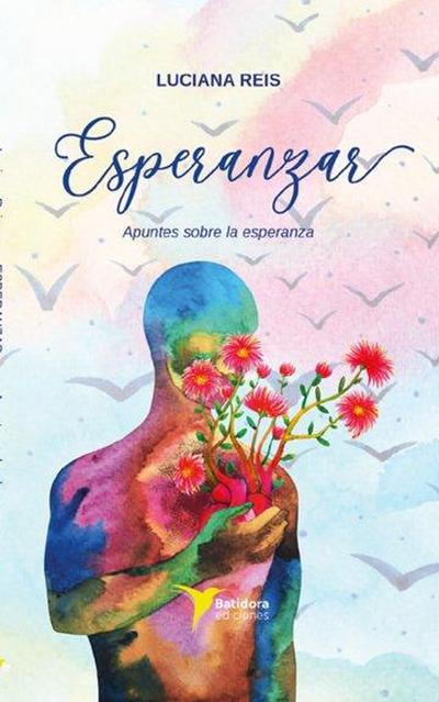 Esperanzar : apuntes sobre la esperanza