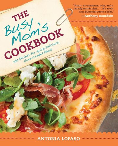 The Busy Mom’s Cookbook