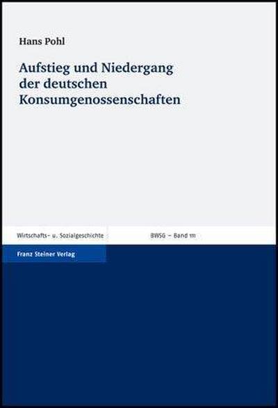 Aufstieg und Niedergang der deutschen Konsumgenossenschaften
