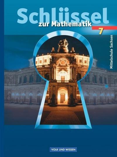 Schlüssel zur Mathematik - Mittelschule Sachsen - 7. Schuljahr