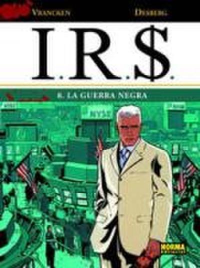 I.R.S. 08, La guerra negra