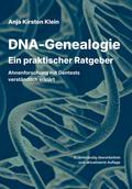 DNA-Genealogie – ein praktischer Ratgeber