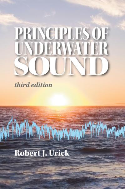 Principles of Underwater Sound, third edition