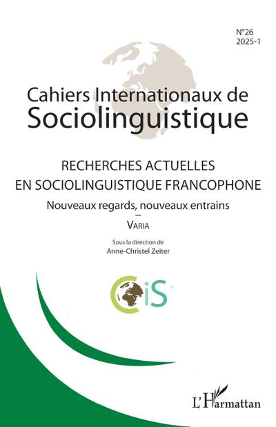 Recherches actuelles en sociolinguistique francophone