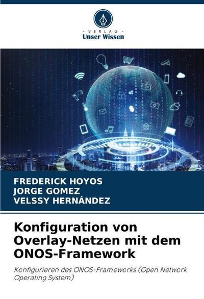 Konfiguration von Overlay-Netzen mit dem ONOS-Framework