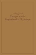 Übungen aus der Vergleichenden Physiologie