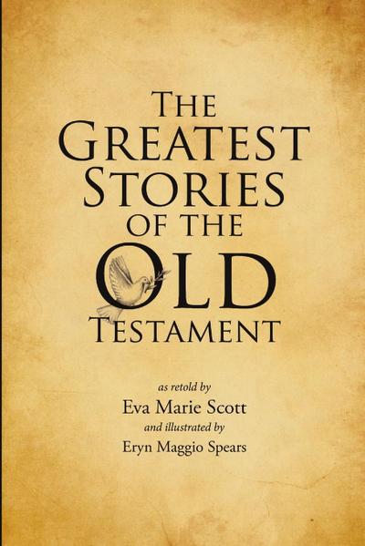 The Greatest Stories of the Old Testament