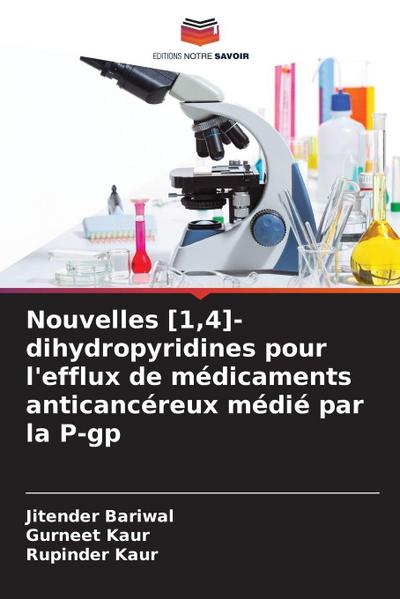 Nouvelles [1,4]-dihydropyridines pour l’efflux de médicaments anticancéreux médié par la P-gp
